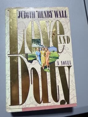 Love and Duty Judith Henry Wall Hardcover 1988 Viking DJ Good ISBN9780670823161